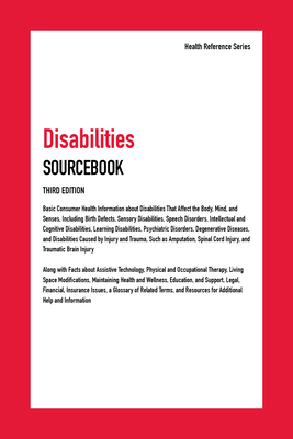 Disabilities Sourcebook: Basic Consumer Health ... 0780813847 Book Cover