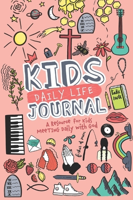 Kids Daily Life Journal for Girls: A Resource f... 1710593954 Book Cover