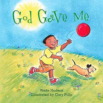 God Gave Me Board Book 0687025907 Book Cover