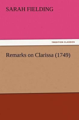 Remarks on Clarissa (1749) 3847212680 Book Cover