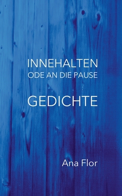 Innehalten: Ode an die Pause [German] 3752691867 Book Cover