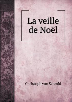 La veille de No?l [French] 5519002614 Book Cover