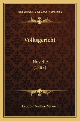 Volksgericht: Novelle (1882) [German] 1165758865 Book Cover