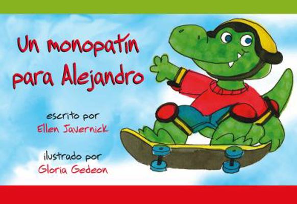 Paperback Un Monopatin para Alejandro [Spanish] Book