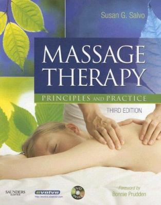 Massage Therapy: Principles and Practice [With ... 1416036520 Book Cover