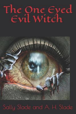 The One Eyed Evil Witch [Large Print] 1726895645 Book Cover