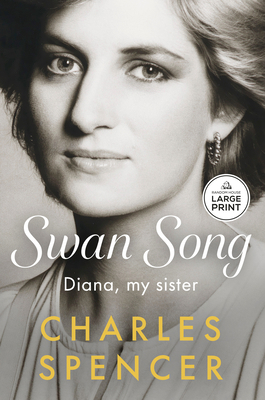 Swan Song: Diana, My Sister [Large Print] B0HFVX5CSV Book Cover