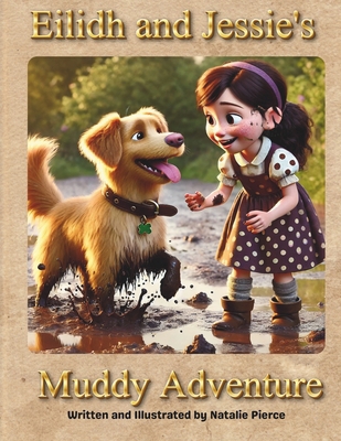 Eilidh and Jessie's Muddy Adventure B0D8QRMTD5 Book Cover