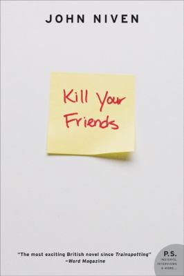 Kill Your Friends (Revised) 0061690619 Book Cover
