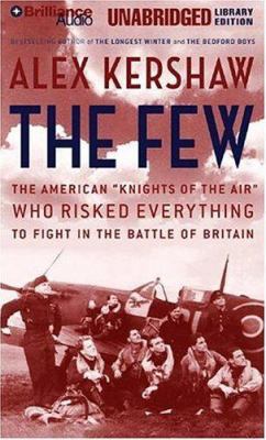 The Few: The American "Knights of the Air" Who ... 142331591X Book Cover