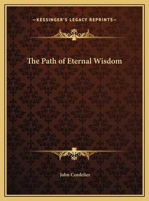 The Path of Eternal Wisdom 1169717004 Book Cover