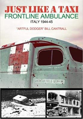 Just Like a Taxi: Frontline Ambulance, Italy 19... 0578070774 Book Cover