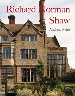 Richard Norman Shaw 0300155263 Book Cover