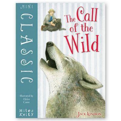 Mini Classic - The Call of the Wild 1786170256 Book Cover