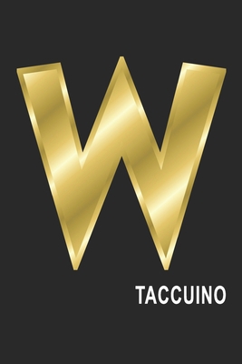 W Taccuino: W Taccuino monogramma lettera W, A4, (15,2 x 22,9 cm) 120 pagine a righe, pagine bianche, Copertina flessibile, ALFABETO (Italian Edition)