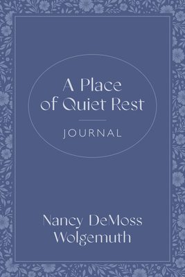 A Place of Quiet Rest Journal 0802438091 Book Cover