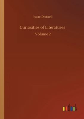 Curiosities of Literatures: Volume 2 375230944X Book Cover