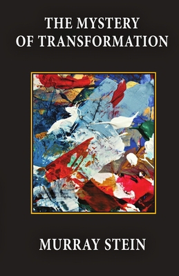 The Mystery of Transformation 1685030718 Book Cover