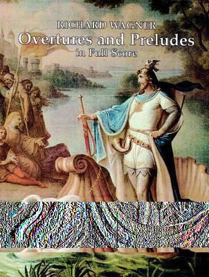 Overtures and Preludes in Full Score 0486292010 Book Cover
