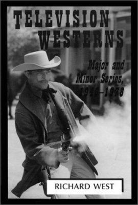 Television Westerns: Major and Minor Series, 19... 0786405791 Book Cover