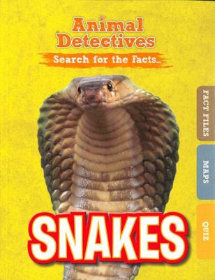 Snakes (Animal Detectives) 1474798543 Book Cover