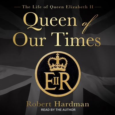 Queen of Our Times: The Life of Queen Elizabeth II B0BJG8ZTDX Book Cover