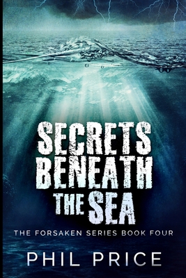 Secrets Beneath The Sea (The Forsaken Series Bo... 1715582306 Book Cover