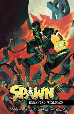 Spawn Unwanted Violence 1534397027 Book Cover