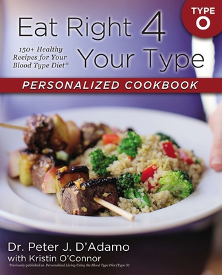 Eat Right 4 Your Type Personalized Cookbook Typ... 0425269485 Book Cover
