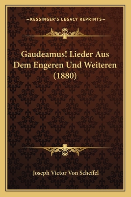 Gaudeamus! Lieder Aus Dem Engeren Und Weiteren ... [German] 1168403243 Book Cover