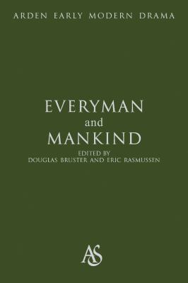 Everyman and Mankind (Arden Early Modern Drama) 1408119463 Book Cover