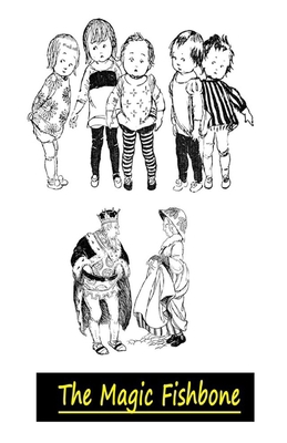 The Magic Fishbone Illustrated B0924K4WSK Book Cover