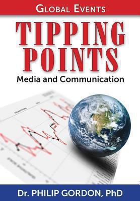 Global Events: TIPPING POINTS: Media and Commun... 148126186X Book Cover
