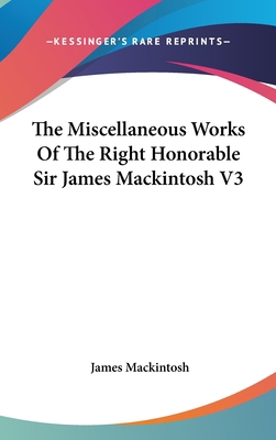 The Miscellaneous Works Of The Right Honorable ... 0548193339 Book Cover