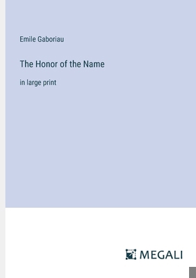 The Honor of the Name: in large print 3387029667 Book Cover