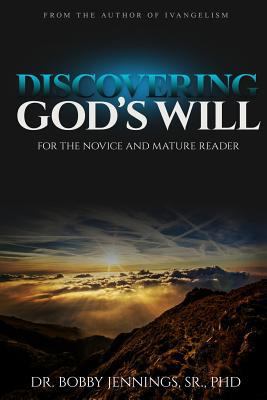 Discovering God's Will: Discovering God's Will 1533665265 Book Cover