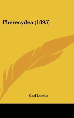 Pherecydea (1893) [Latin] 1161910557 Book Cover