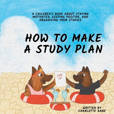 How to Make a Study Plan: A Children's Book Abo... 1647434831 Book Cover