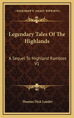 Legendary Tales of the Highlands: A Sequel to H... 1163528528 Book Cover