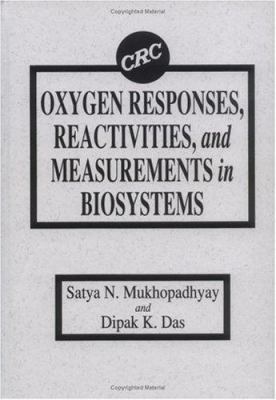 Oxygen Responses, Reactivities, and Measurement... 0849347300 Book Cover