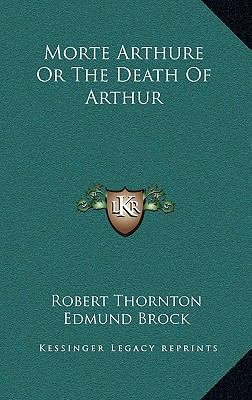 Morte Arthure or the Death of Arthur 1163439436 Book Cover