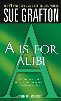 A is for Alibi: A Kinsey Millhone Mystery B007C4RWA8 Book Cover