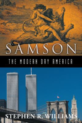 Samson-The Modern-Day America 1449794955 Book Cover