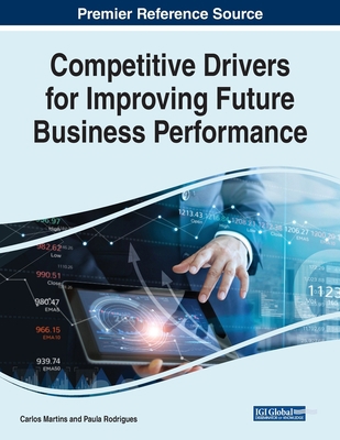 Competitive Drivers for Improving Future Busine... 1799818446 Book Cover