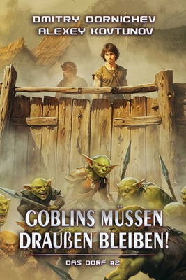 Goblins müssen draußen bleiben! (Das Dorf Buch ... [German] 8077024645 Book Cover