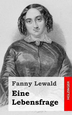 Eine Lebensfrage [German] 1482645386 Book Cover