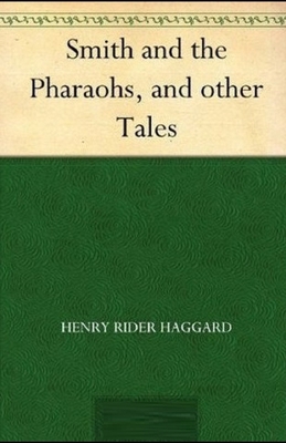 Smith and the Pharaohs, And Other Tales Illustr... B092PKQ3SS Book Cover