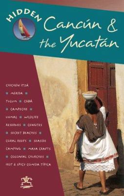 Hidden Cancun & the Yucatan (Hidden Cancun and ... 1569752206 Book Cover