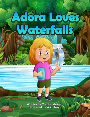 Adora Loves Waterfalls 1774755394 Book Cover