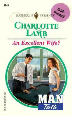 An Excellent Wife? 0373119496 Book Cover